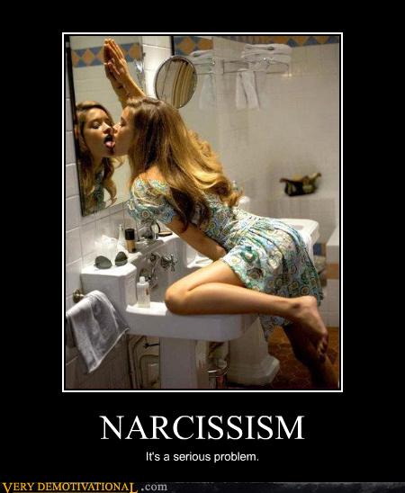 Very Demotivational Narcissism Very Demotivational Posters Start Your Day Wrong
