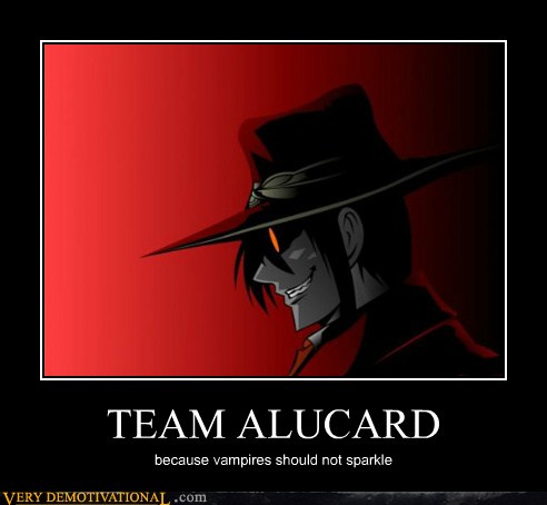 Very Demotivational Alucard Very Demotivational Posters Start Your Day Wrong