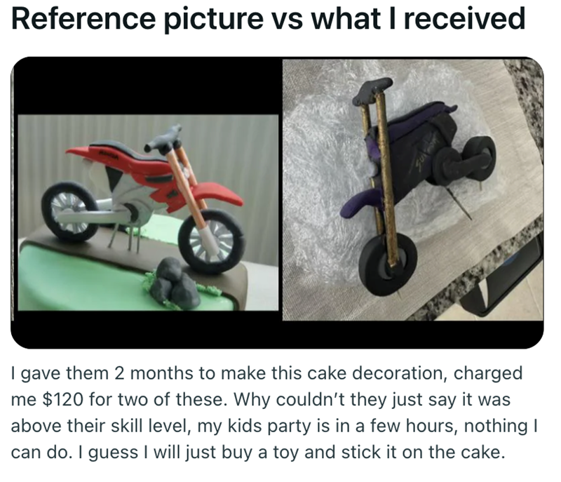 Reference picture vs what I received I gave them 2 months to make this cake decoration, charged me $120 for two of these. Why couldn't they just say it was above their skill level, my kids party is in a few hours, nothing I can do. I guess I will just buy a toy and stick it on the cake.