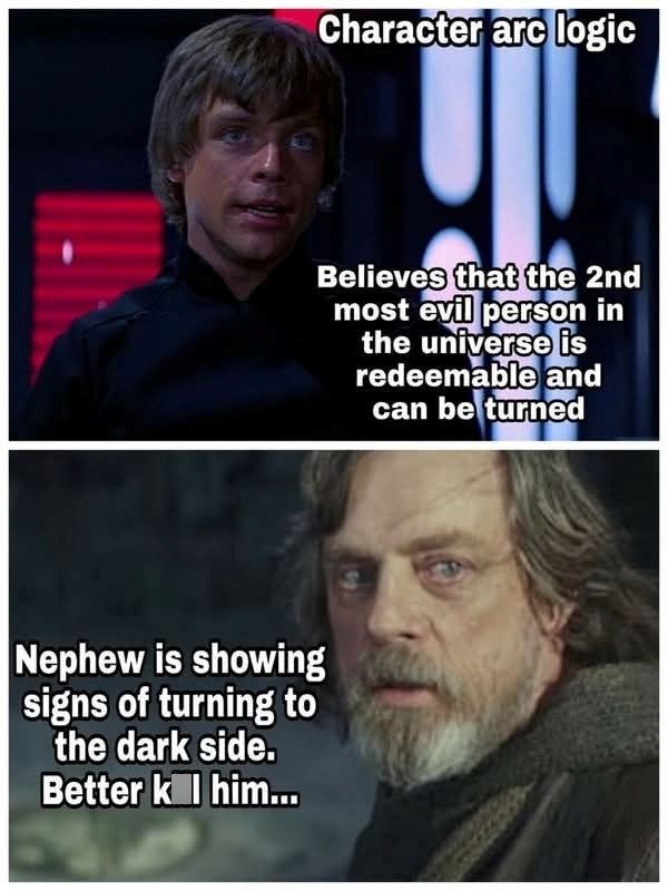 Nephew is showing signs of turning to the dark side. Better kill him... Character arc logic Believes that the 2nd most evil person in the universe is redeemable and can be turned