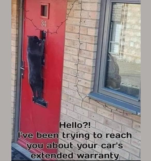 34 Hello?! I've been trying to reach you about your car's extended warranty