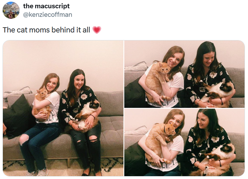 the macuscript @kenziecoffman The cat moms behind it all