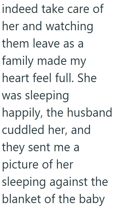 indeed take care of her and watching them leave as a family made my heart feel full. She was sleeping happily, the husband cuddled her, and they sent me a picture of her sleeping against the blanket of the baby