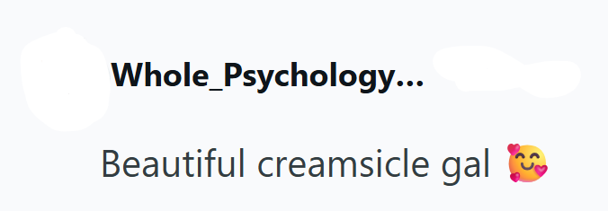 Whole_Psychology... Beautiful creamsicle gal