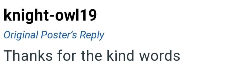 knight-owl19 Original Poster's Reply Thanks for the kind words