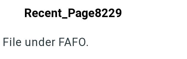 Recent Page8229 File under FAFO.