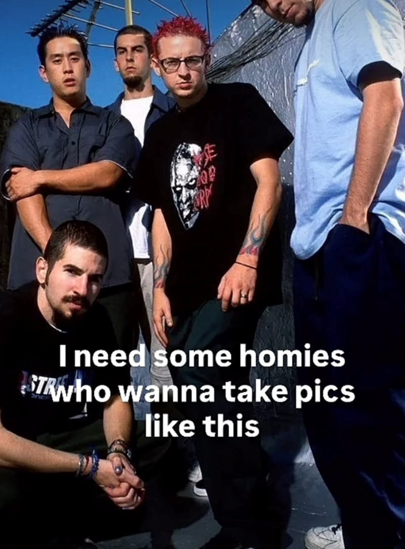 I need some homies Twho wanna take pics like this