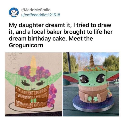 r/MadeMeSmile u/coffeeaddict121518 My daughter dreamt it, I tried to draw it, and a local baker brought to life her dream birthday cake. Meet the Grogunicorn
