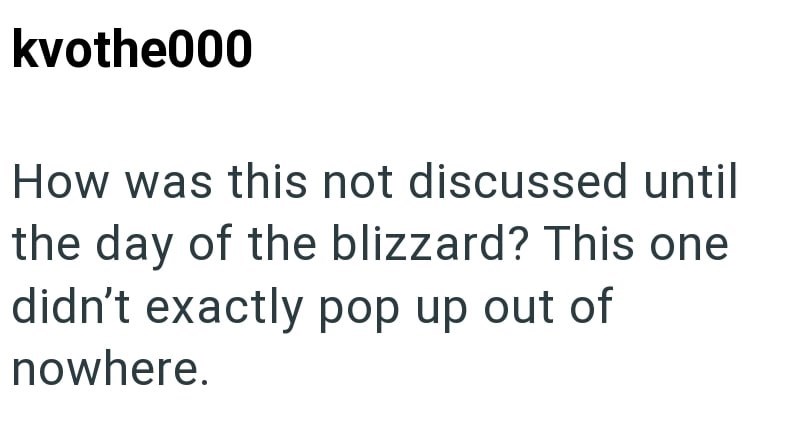 kvothe000 How was this not discussed until the day of the blizzard? This one didn't exactly pop up out of nowhere.