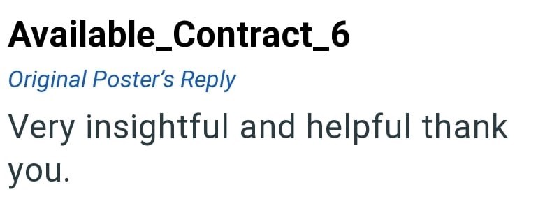 Available_Contract_6 Original Poster's Reply Very insightful and helpful thank you.