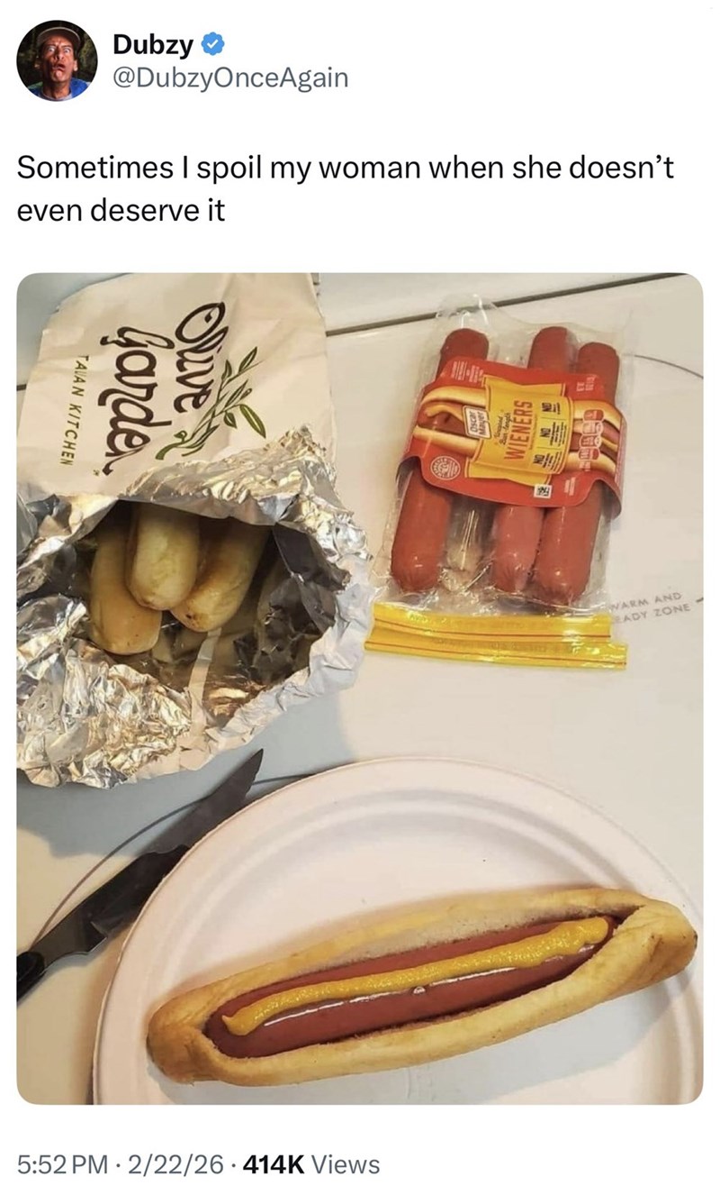 Dubzy ❤ @DubzyOnceAgain Sometimes I spoil my woman when she doesn't even deserve it TAVAN KITCHEN Garde Olive 5:52 PM 2/22/26 414K Views 賢 WIENERS WARM AND EADY ZONE