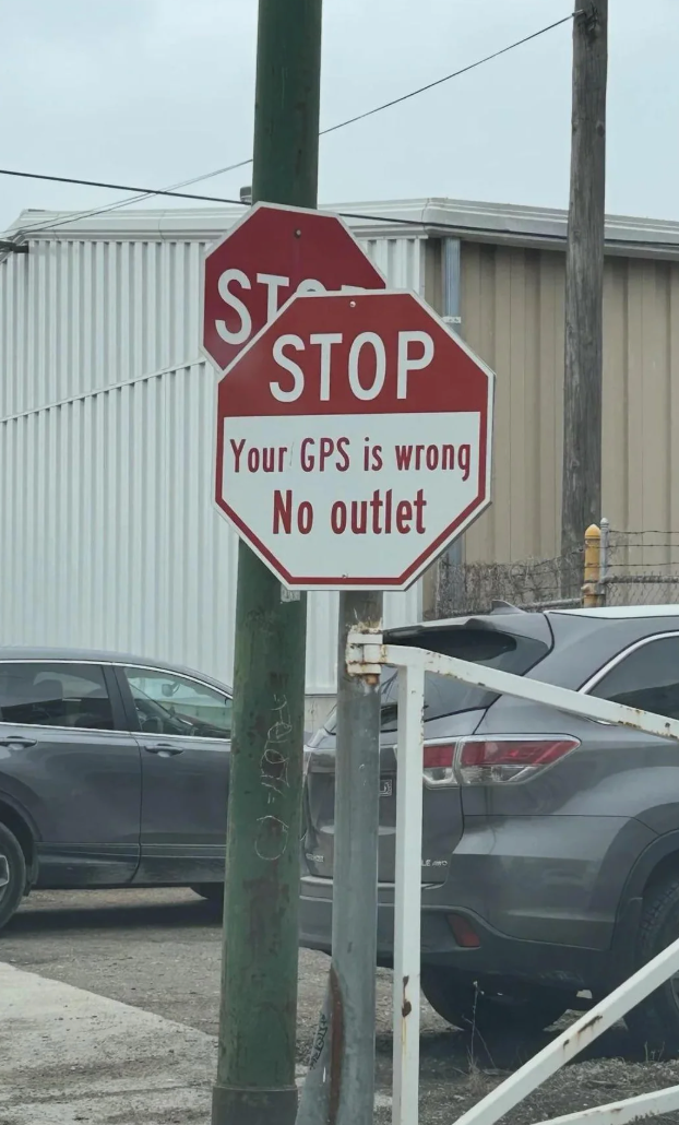 ST STOP Your GPS is wrong No outlet