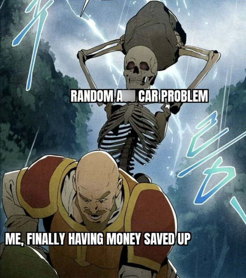 RANDOM A CAR PROBLEM ME, FINALLY HAVING MONEY SAVED UP Di