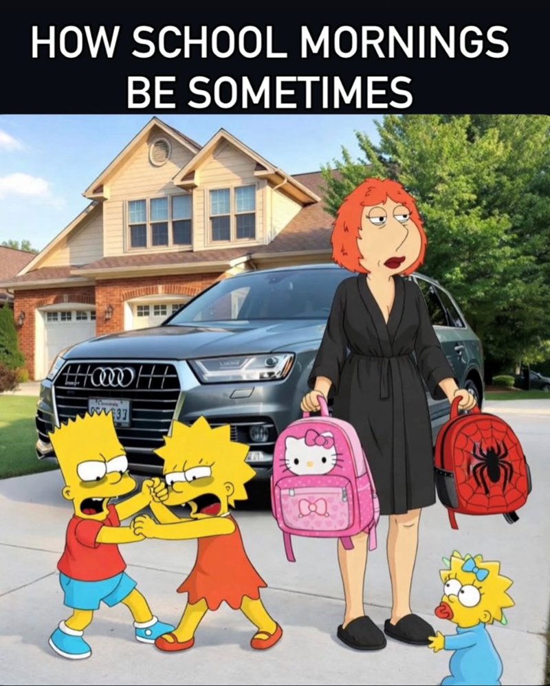 HOW SCHOOL MORNINGS BE SOMETIMES #++0000 HT 33 H