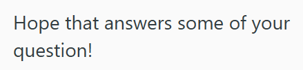 Hope that answers some of your question!