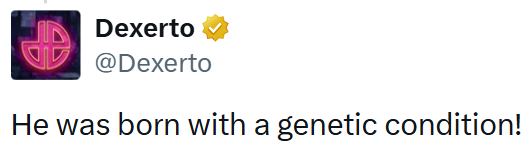 Dexerto @Dexerto He was born with a genetic condition!