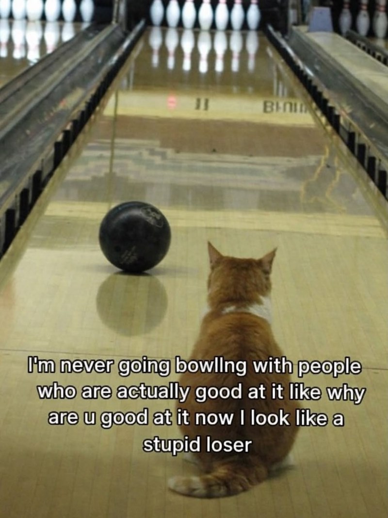 11 BINI I'm never going bowling with people who are actually good at it like why are u good at it now I look like a stupid loser