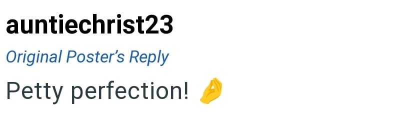 auntiechrist23 Original Poster's Reply Petty perfection!