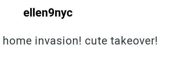 ellen9nyc home invasion! cute takeover!