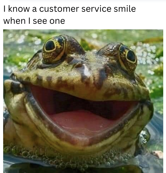 I know a customer service smile when I see one