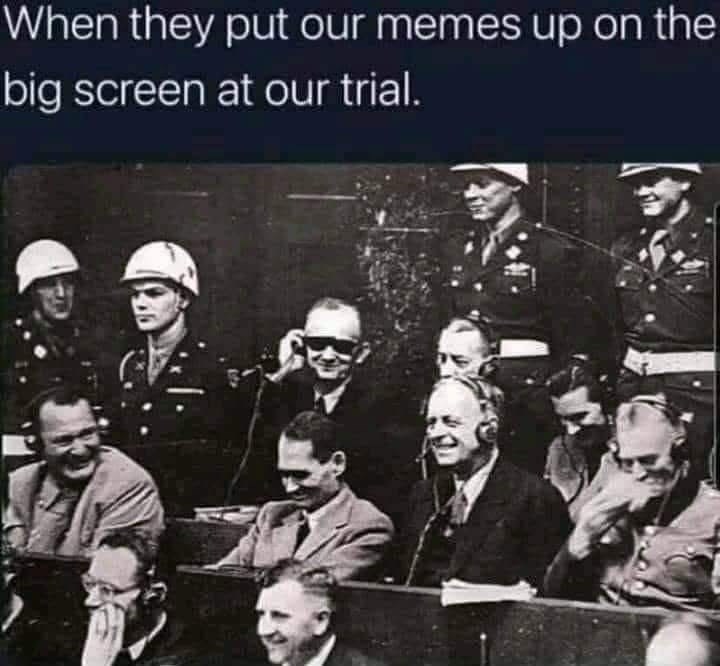 When they put our memes up on the big screen at our trial.