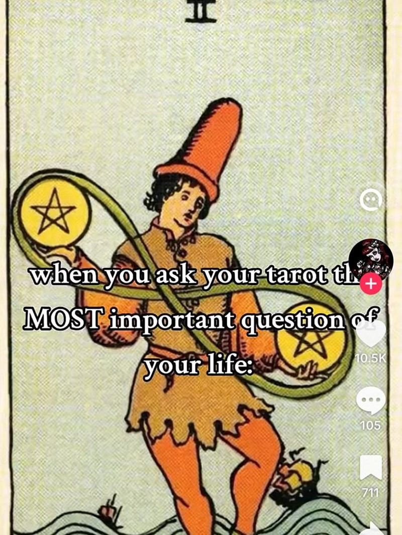 H when you ask your tarot th + MOST important question of your life: 10.5K 105 711