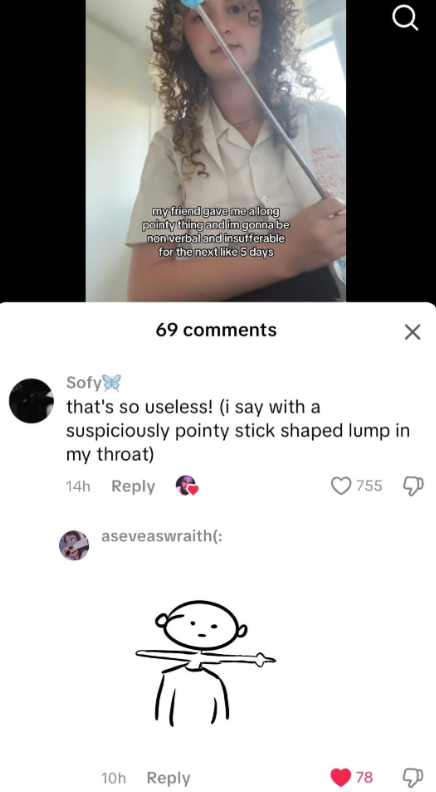 my friend gave me a long pointy thing and im gonna be non verbal and insufferable for the next like 5 days Q Sofy 69 comments that's so useless! (i say with a suspiciously pointy stick shaped lump in my throat) 14h Reply aseveaswraith(: 755 10h Reply 78 &