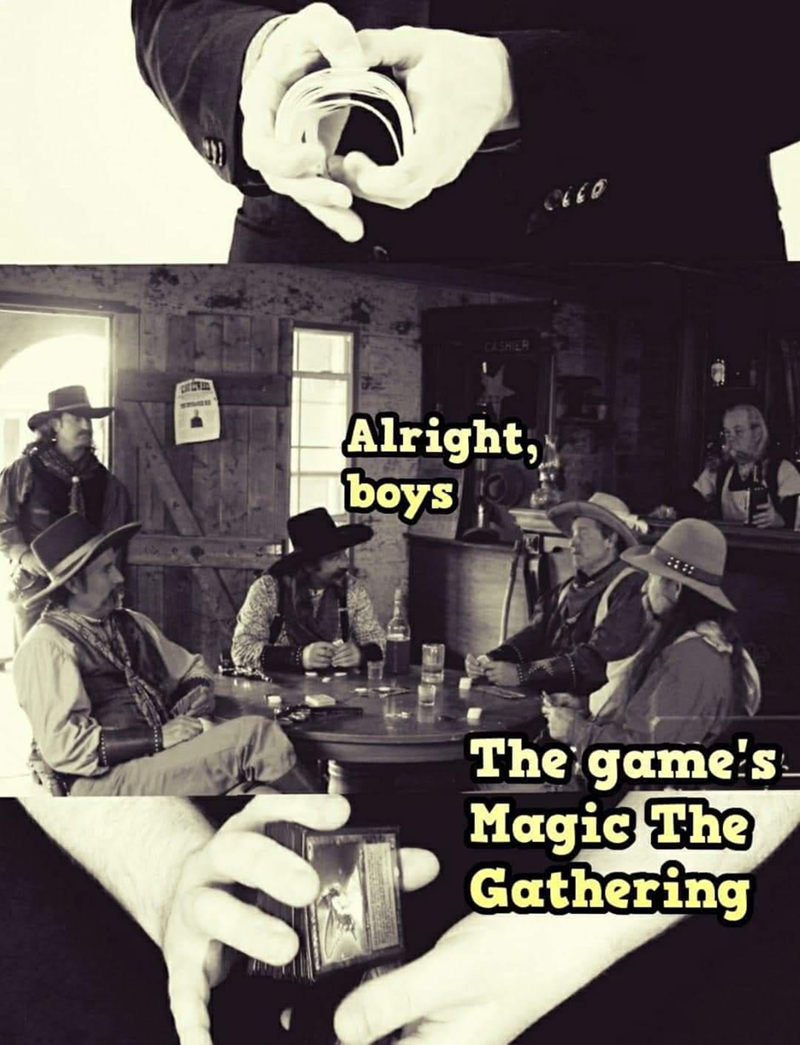 CASHIER Alright, boys 8660 The game's Magic The Gathering