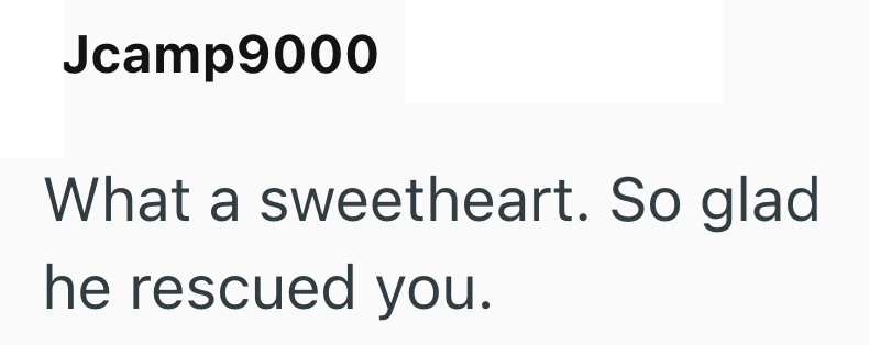 Jcamp9000 What a sweetheart. So glad he rescued you.