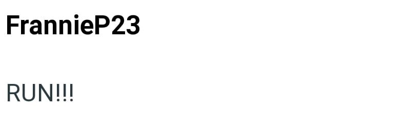 FrannieP23 RUN!!!