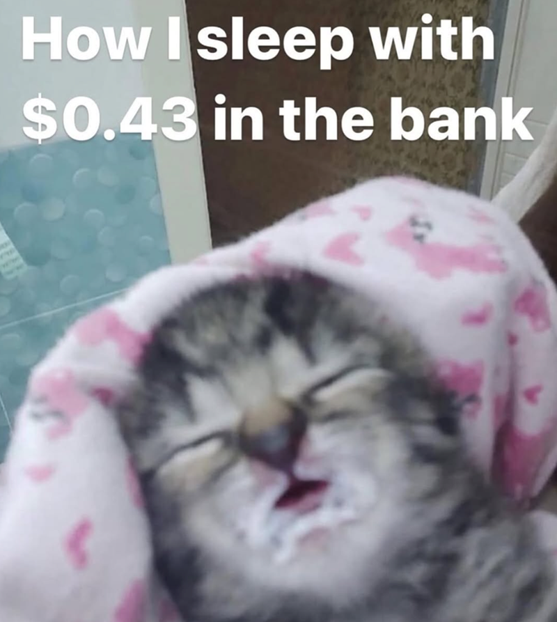 How I sleep with $0.43 in the bank