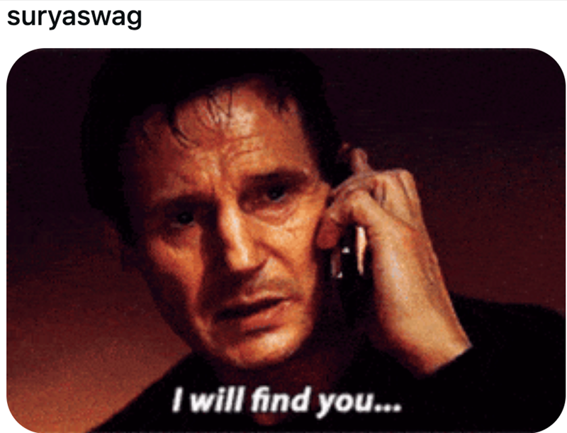 suryaswag I will find you...