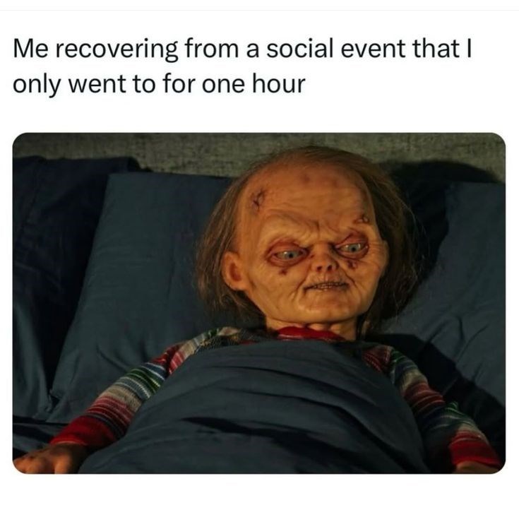 Me recovering from a social event that I only went to for one hour