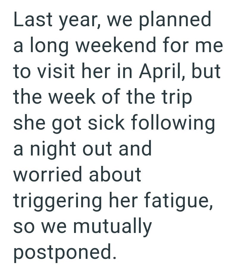 Last year, we planned a long weekend for me to visit her in April, but the week of the trip she got sick following a night out and worried about triggering her fatigue, so we mutually postponed.