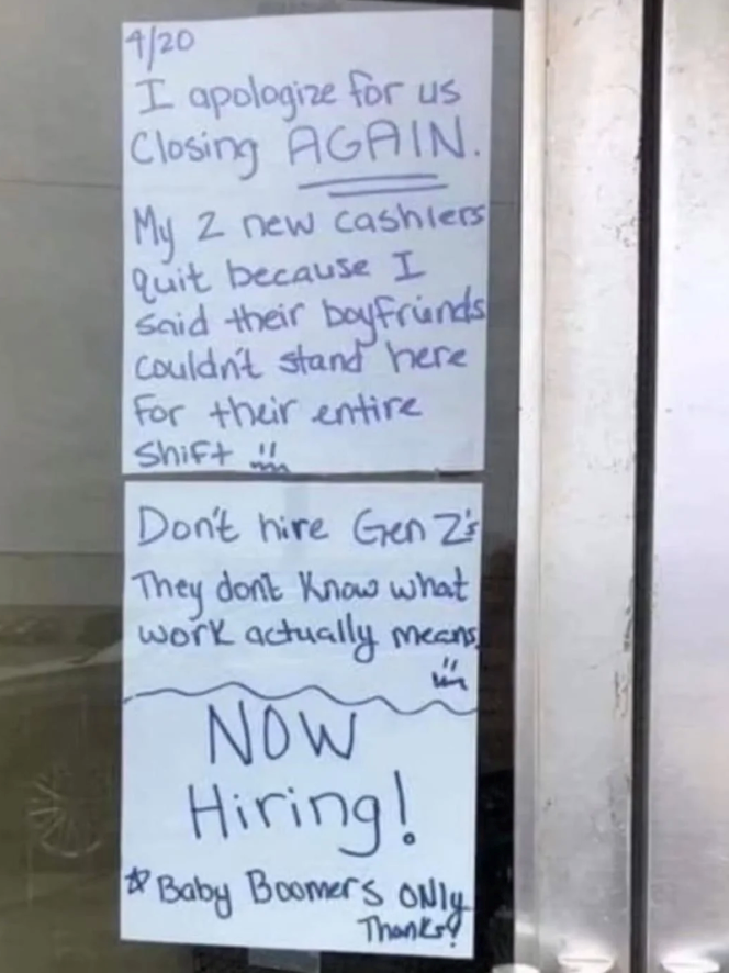 1/20 I apologize for us Closing AGAIN. My 2 new cashiers quit because I Said their boyfrunds Couldn't stand here For their entire Shift Don't hire Gen Z They dont know what work actually means, f= NOW Hiring! Baby Boomers only Thanks