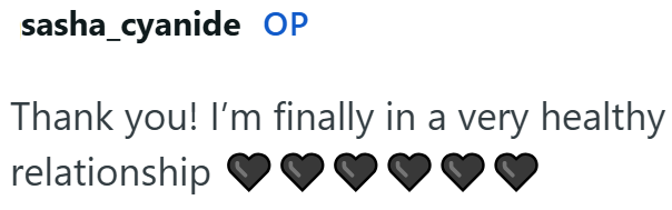 sasha_cyanide OP Thank you! I'm finally in a very healthy relationship