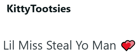 Kitty Tootsies Lil Miss Steal Yo Man