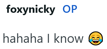 foxynicky OP hahaha I know