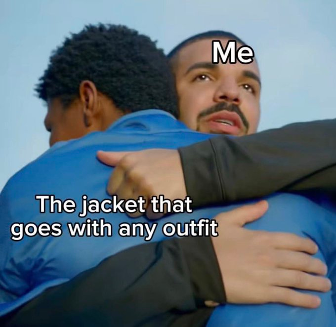 The jacket that goes with any outfit Me