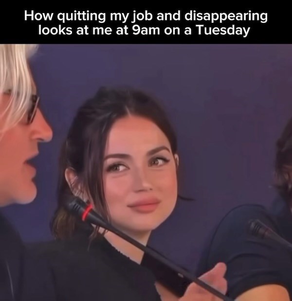 How quitting my job and disappearing looks at me at 9am on a Tuesday