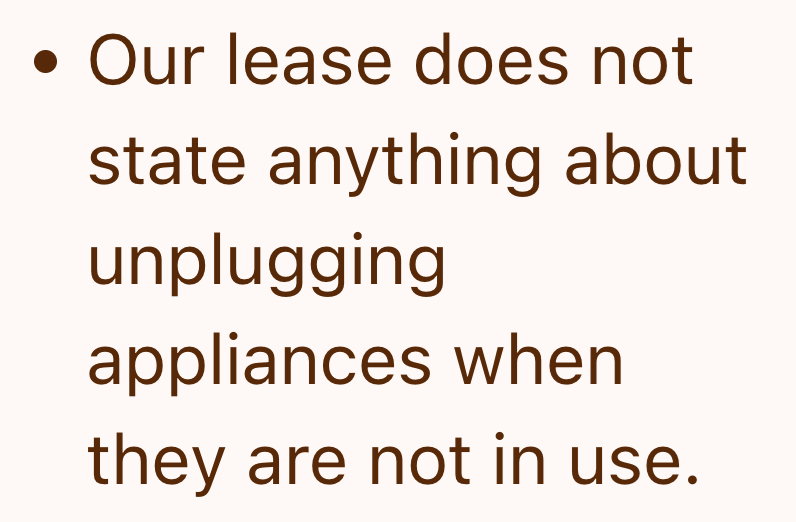 Our lease does not state anything about unplugging appliances when they are not in use.