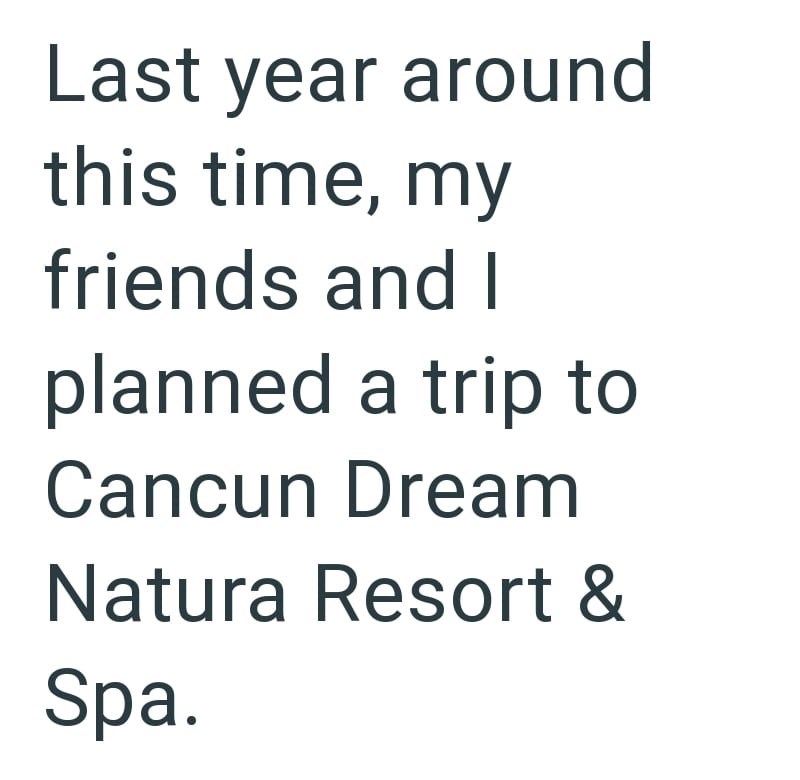 Last year around this time, my friends and I planned a trip to Cancun Dream Natura Resort & Spa.