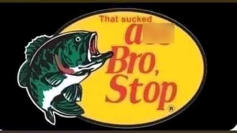 That sucked a Bro Stop