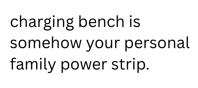 charging bench is somehow your personal family power strip.