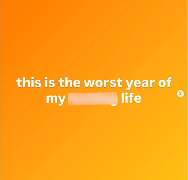 this is the worst year of my life