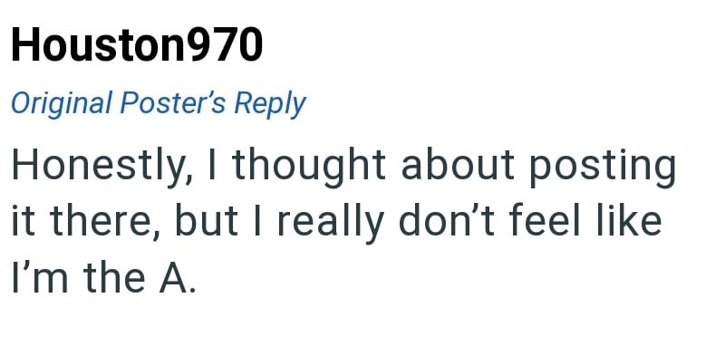 Houston970 Original Poster's Reply Honestly, I thought about posting it there, but I really don't feel like I'm the A.