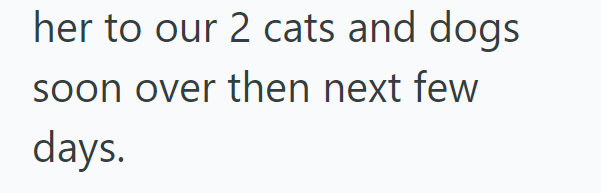 her to our 2 cats and dogs soon over then next few days.