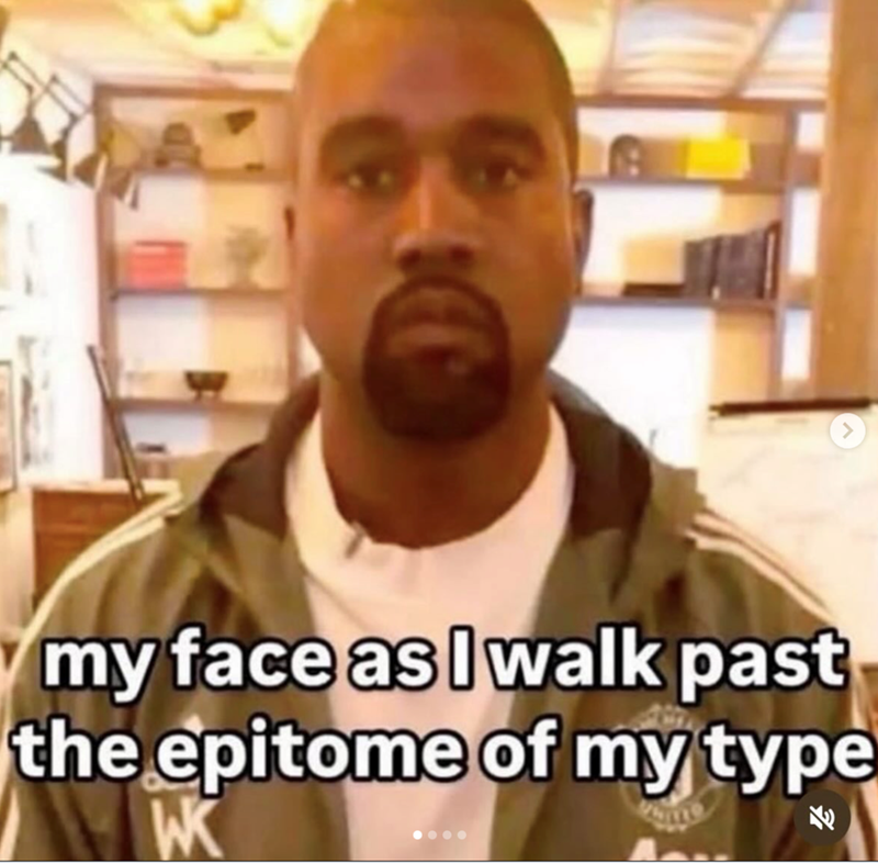 my face as walk past the epitome of my type WK