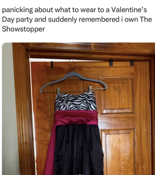 panicking about what to wear to a Valentine's Day party and suddenly remembered i own The Showstopper