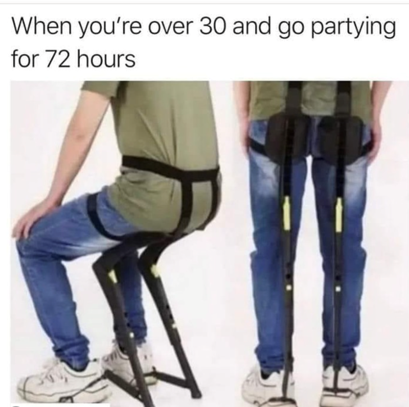 When you're over 30 and go partying for 72 hours